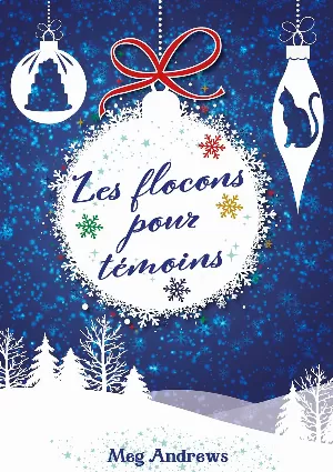 Meg Andrews - Les flocons pour témoins